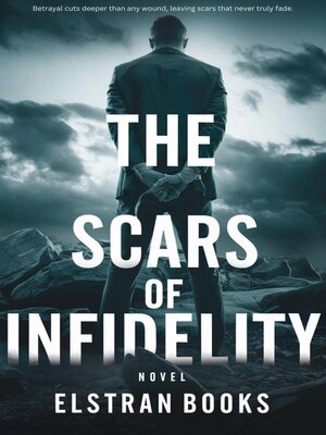 cover image of The Scars of Infidelity